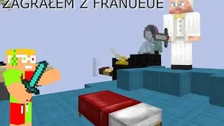 ZAGRAŁEM Z FRANUEUE NA BED WARS