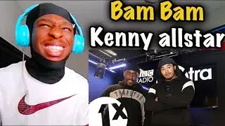 Bam Bam - Kenny Allstar Freestyle on 1Xtra | REACTION