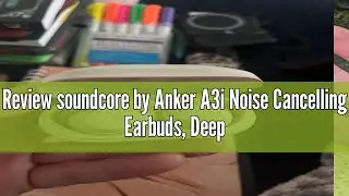 Review soundcore by Anker A3i Noise Cancelling Earbuds, Deep Bass, Hybrid ANC, AI-Enhanced Calls wit