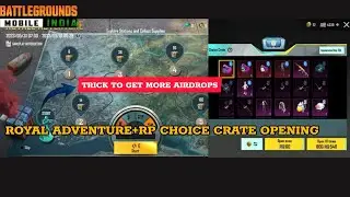 BGMI RP M21 ROYAL ADVENTURE SPIN | RP CHOICE CRATE OPENING 😍 | TRICK TO GET MORE AIRDROP#bgmi #pubg