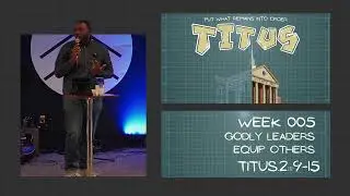 Titus 2:9-15 // Chris Trice