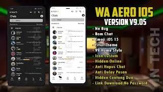 ✅UPDATE WhatsApp Aero Terbaru 2023 | WA Aero iOS V9.50  -Anti Bann3d -Emoji iOS 15 -B0M Chat
