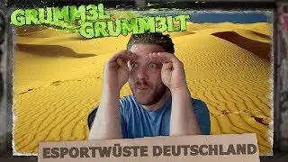 Esportsw&uuml;ste Deutschland || grumm3l grumm3lt
