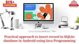 Practical approach to insert record in SQLite database in Android using Java Programming