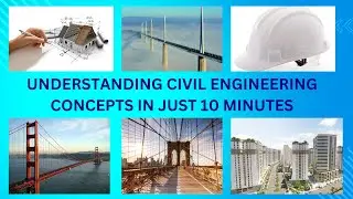 Understanding Civil Engineering Concepts in Just 10 Minutes Lesson 9