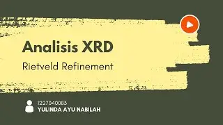 Analisis XRD - Rietveld Refinement Menggunakan FullProf