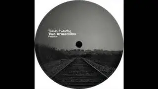 Two Armadillos - Patience (Will Saul & Tam Cooper Remix)