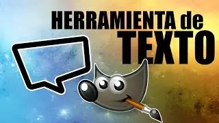 GIMP | Herramienta TEXTO | PRINCIPIANTES