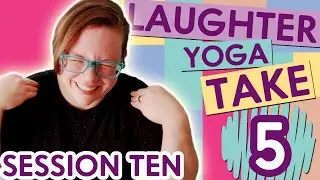 Take 5 Laughter Challenge: Session 10 / 5 Laughter Yoga Exercises in 5 / Laughter Yoga Together