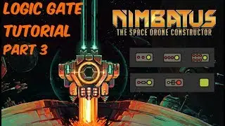 Nimbatus | Logic Gate Tutorial | Impulse, Buffer , Delay Gates and LED | Part3 | Nimbatus Gameplay