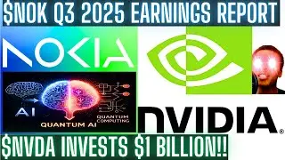 Nokia Oyj $NOK Q3 2025 Earnings Report | Nvidia $NVDA Invests $1 BILLION into $NOK | Quantum AI