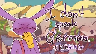 I don't speak German || RIBBUN TADC