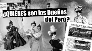 QUIENES son los DUEÑOS DEL PERÚ | Video-ensayo acerca de las élites peruanas en el tiempo