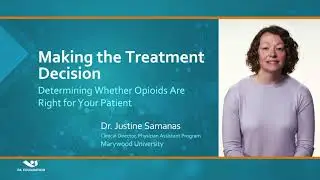 Making the Treatment Decision