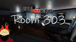 Room 303 - Why Is There A Body On My Floor?