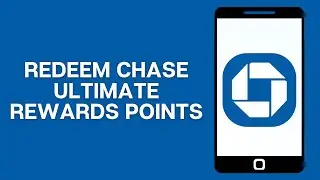 How To Redeem Chase Ultimate Rewards Points