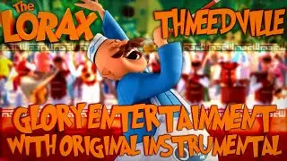 Thneedville | Persian Glory Entertainment Version (with Original Instrumental) | The Lorax (2012)