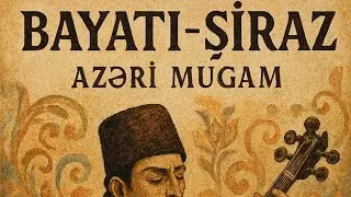Bayatı-Şiraz | Azerbaycan Muğamı | Derin Hüzün, Kader ve Ağıt #türkü #cover #müzik #azerbaijan 