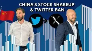 China&rsquo;s Stock Shakeup & Twitter Ban &ndash; Critical Global Market Update, investment tips & insights