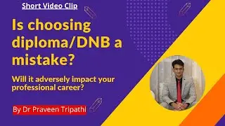 Is choosing diploma/DNB a mistake? Will it adversely impact your professional career?
