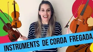 Instruments de corda fregada / Endevines quin instrument sona?