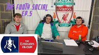 TIME TO SELL SALAH??: The Footy Social Ep 5