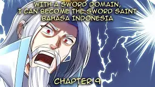 With A Sword Domain, I Can Become The Sword Saint B.Indo Chapter 9 | Ukiran Kayu