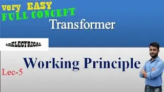 Transformer Working Principle: [Best Explanation in 2020] | 4 different Laws based working