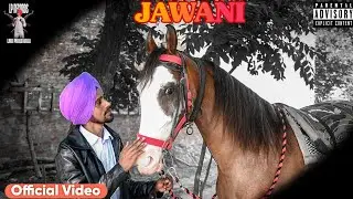 JAWANI ( Official Video) Lavi Phulewalia | MR Music | Latest New Punjabi Song 2025 #newsong 