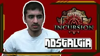 Incursion League pt.1 - Path of Exile Nostalgia #73 - havoc, RaizQT, DCLara, Mathil и другие