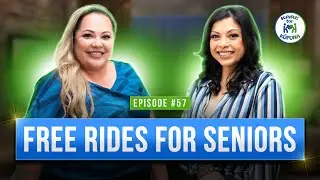 #57: FREE Rides for Seniors