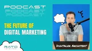 The Future of Digital Marketing mit Patrick Klingberg