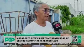 MORADORES PEDEM LIMPEZA E REATIVA&Ccedil;&Atilde;O DE CENTRO COMUNIT&Aacute;RIO ABANDONADO