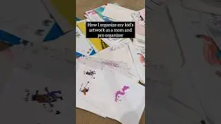 ORGANIZING KIDS ARTWORK 🎨 #kidsartwork #organizedhome #kidsart #keepsake