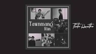 Tawnmang Rûn - Tleitir Hmeltha