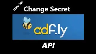 How to Create or Change secret API in adf.ly