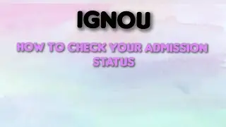 IGNOU / HOW TO CHECK YOUR ADMISSION  STATUS #ignou #2024 #assignment