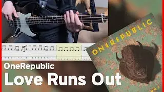 OneRepublic - Love Runs Out [Bass cover] (+Tab)