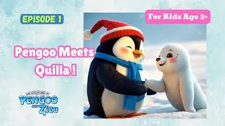 Pengoo Meets Quilla the Baby Seal | Adventures of Pengoo & Zizu Episode 1 | #animation