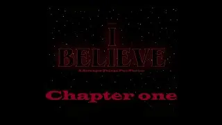 I Believe (A Stranger Things Fan-Fiction) chapter one - Separate Ways