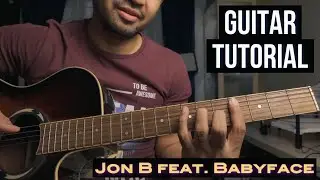 Jon B feat. Babyface | Someone to Love | How to Play Chords | Guitar Tutorial