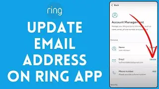 How to Update Email Address on Ring App 2024 | Upgrade Email Address on Ring App