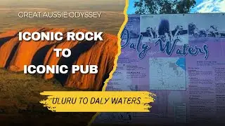 Iconic Rock to Iconic Pub : Uluru to Daly Waters Pub Roadtrip : Free Camps