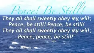 Peace Be Still (Sacred Songs & Solos #61)