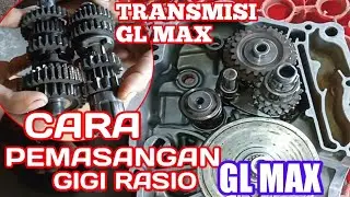 CARA PEMASANGAN GIGI RASIO #TRANSMISI MOTOR GL MAX