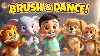 Brush & Dance! 🪥💃 Fun Tooth Brushing Song for Toddlers |  Kids Morning Routine Music