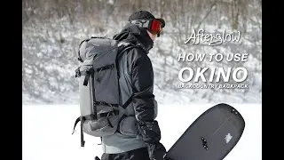 谷川岳双耳峰の名を冠したバックカントリー用バックパック『OKINO オキノ』HOW TO USE