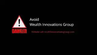 Wealth Innovations Group review: Avoid wealthinnovationsgroup.co it's a scam