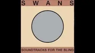 Swans - Secret Friends