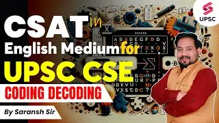Coding Decoding | CSAT Reasoning for UPSC Prelims 2024 | Coding Decoding Tricks | BY Saransh Sir